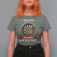 Never Underestimate An Old Man Plays Darts T Shirt For Women Gothic Darts Player - Wonder Print Shop