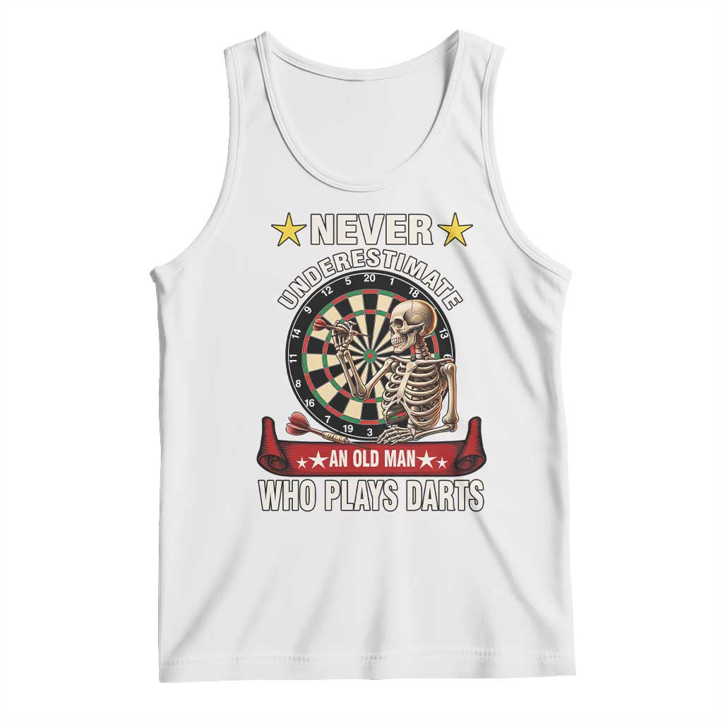 Never Underestimate An Old Man Plays Darts Tank Top Gothic Darts Player - Wonder Print Shop