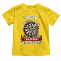 Never Underestimate An Old Man Plays Darts Toddler T Shirt Gothic Darts Player - Wonder Print Shop