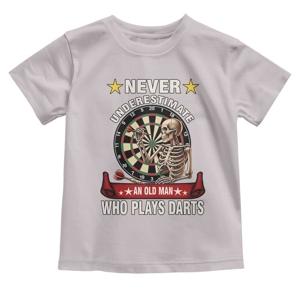 Never Underestimate An Old Man Plays Darts Toddler T Shirt Gothic Darts Player - Wonder Print Shop