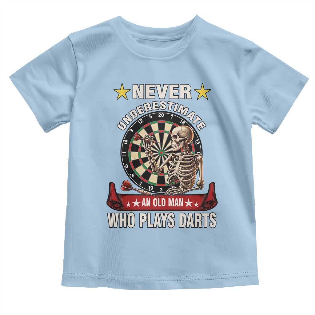 Never Underestimate An Old Man Plays Darts Toddler T Shirt Gothic Darts Player - Wonder Print Shop