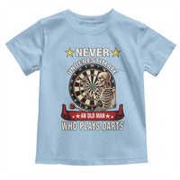 Never Underestimate An Old Man Plays Darts Toddler T Shirt Gothic Darts Player - Wonder Print Shop