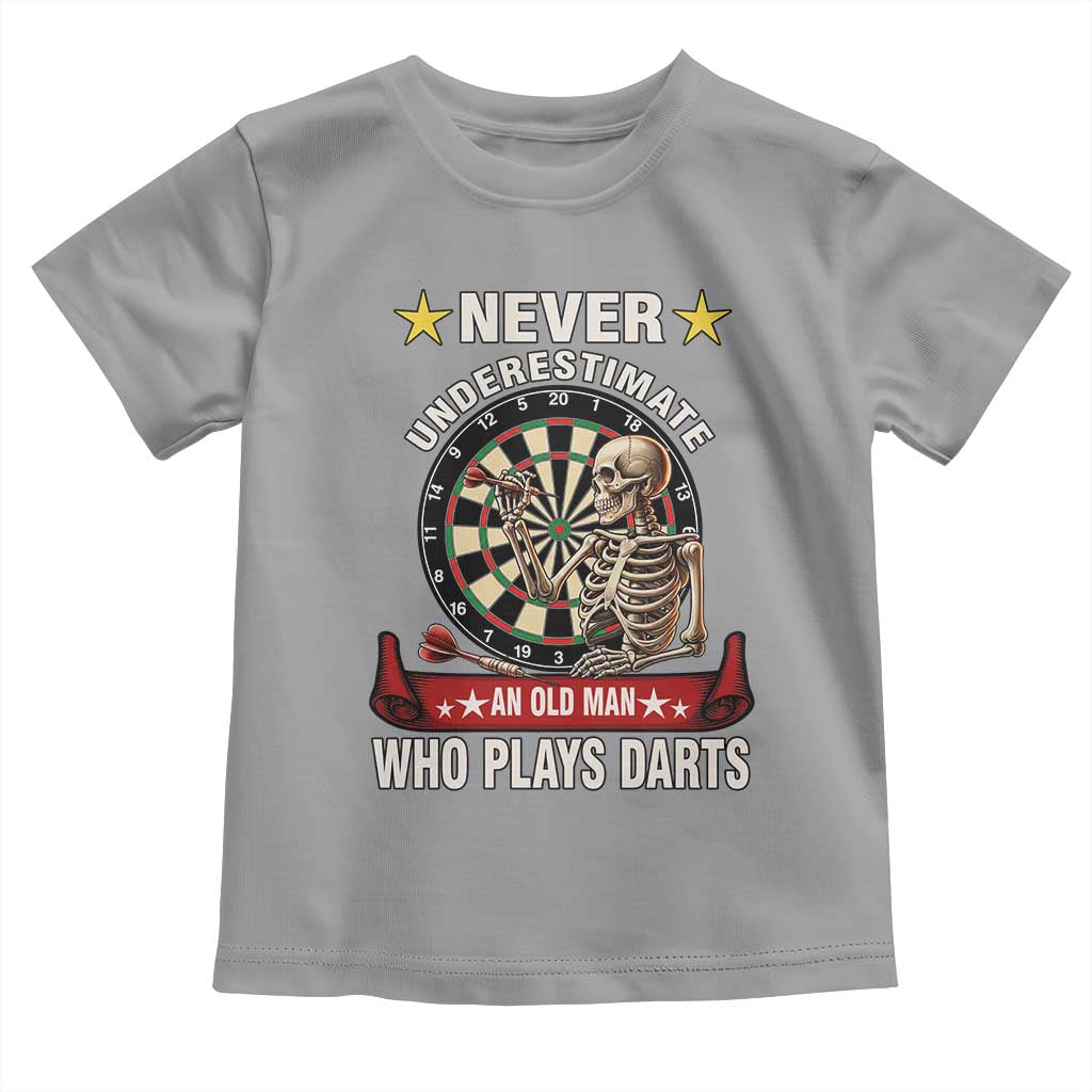 Never Underestimate An Old Man Plays Darts Toddler T Shirt Gothic Darts Player - Wonder Print Shop