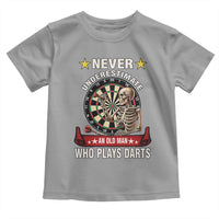 Never Underestimate An Old Man Plays Darts Toddler T Shirt Gothic Darts Player - Wonder Print Shop