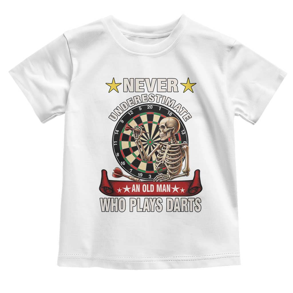Never Underestimate An Old Man Plays Darts Toddler T Shirt Gothic Darts Player - Wonder Print Shop