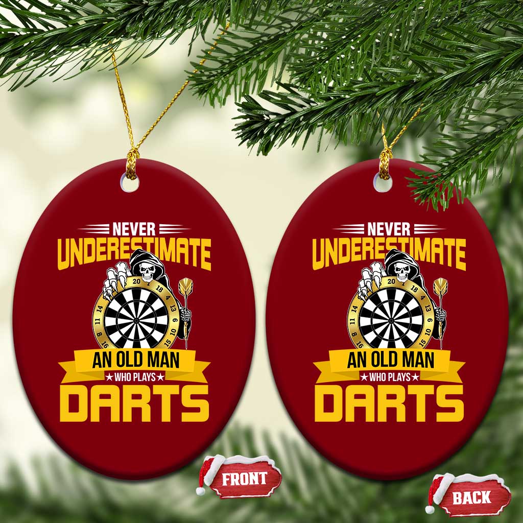 Never Underestimate An Old Man Plays Darts Ceramic Ornament Funny Dartist Grim Reaper Gift - Wonder Print Shop