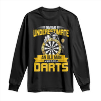 Never Underestimate An Old Man Plays Darts Long Sleeve Shirt Funny Dartist Grim Reaper Gift - Wonder Print Shop