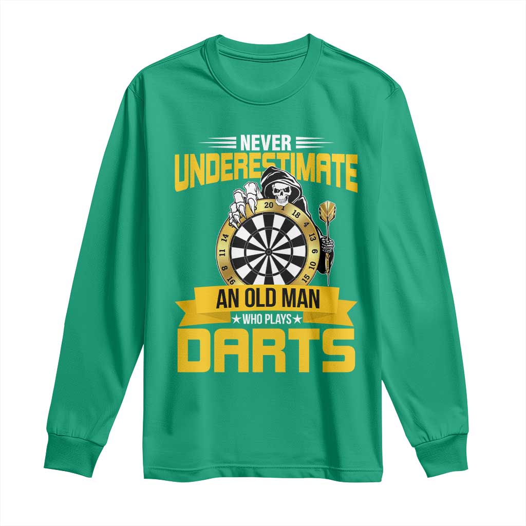 Never Underestimate An Old Man Plays Darts Long Sleeve Shirt Funny Dartist Grim Reaper Gift - Wonder Print Shop
