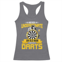 Never Underestimate An Old Man Plays Darts Racerback Tank Top Funny Dartist Grim Reaper Gift - Wonder Print Shop