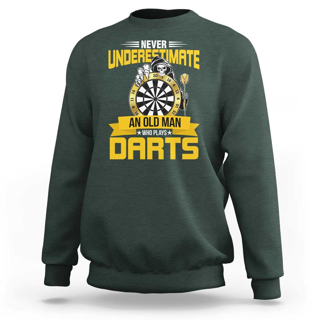 Never Underestimate An Old Man Plays Darts Sweatshirt Funny Dartist Grim Reaper Gift - Wonder Print Shop
