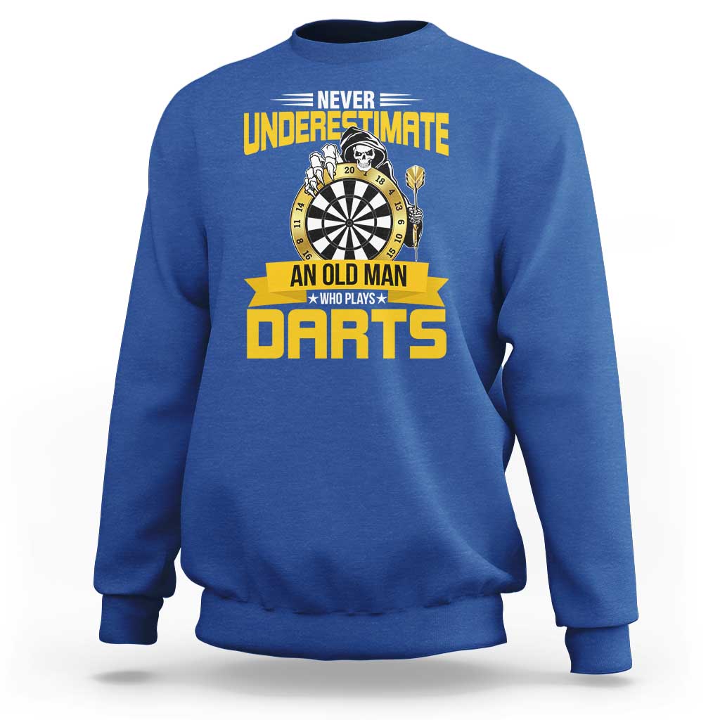 Never Underestimate An Old Man Plays Darts Sweatshirt Funny Dartist Grim Reaper Gift - Wonder Print Shop