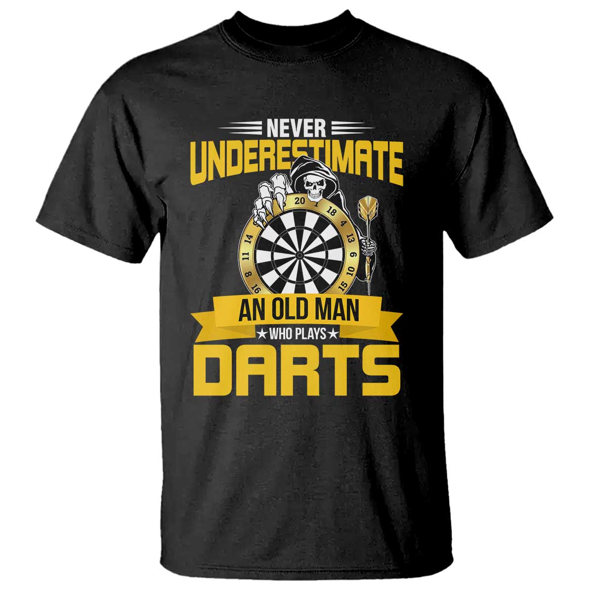 Never Underestimate An Old Man Plays Darts T Shirt Funny Dartist Grim Reaper Gift - Wonder Print Shop