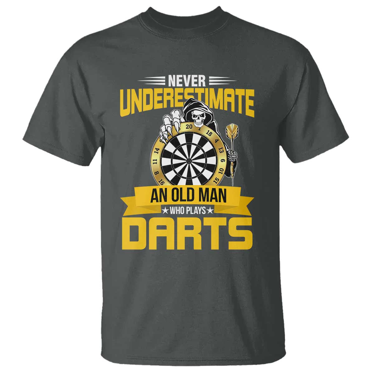 Never Underestimate An Old Man Plays Darts T Shirt Funny Dartist Grim Reaper Gift - Wonder Print Shop