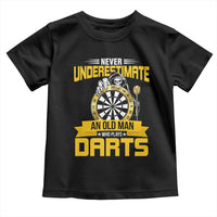 Never Underestimate An Old Man Plays Darts Toddler T Shirt Funny Dartist Grim Reaper Gift - Wonder Print Shop