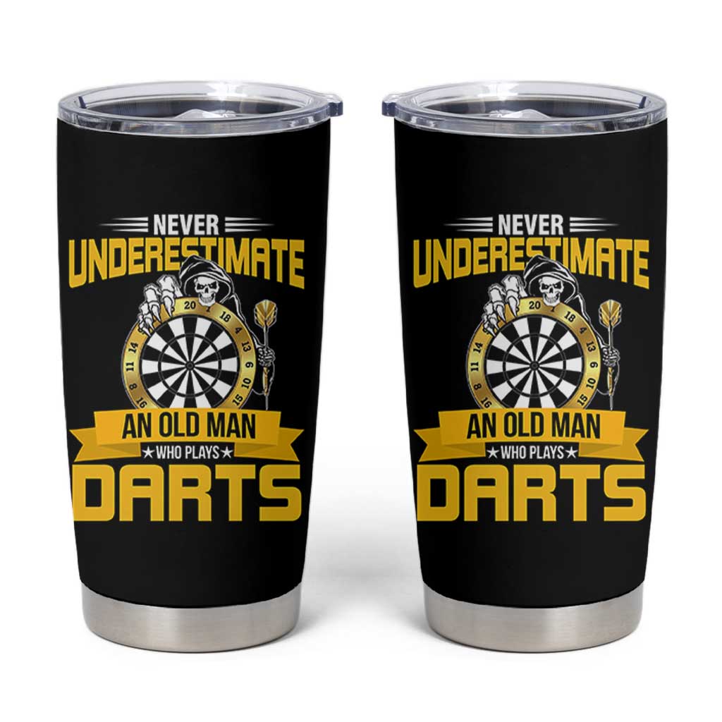 Never Underestimate An Old Man Plays Darts Tumbler Cup Funny Dartist Grim Reaper Gift - Wonder Print Shop