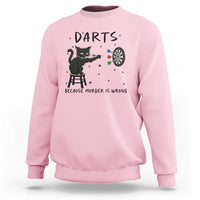 Funny Grumpy Cat Darts Sweatshirt Because Murder Is Wrong - Wonder Print Shop