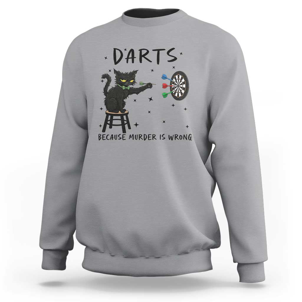 Funny Grumpy Cat Darts Sweatshirt Because Murder Is Wrong - Wonder Print Shop