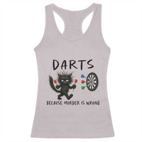 Funny Grumpy Cat Dart Player Racerback Tank Top Because Murder Is Wrong Pub Game Gift - Wonder Print Shop