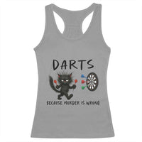 Funny Grumpy Cat Dart Player Racerback Tank Top Because Murder Is Wrong Pub Game Gift - Wonder Print Shop