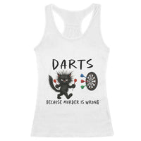 Funny Grumpy Cat Dart Player Racerback Tank Top Because Murder Is Wrong Pub Game Gift - Wonder Print Shop