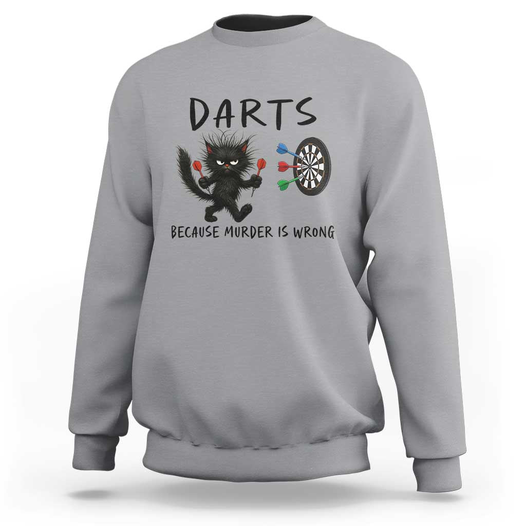 Funny Grumpy Cat Dart Player Sweatshirt Because Murder Is Wrong Pub Game Gift - Wonder Print Shop