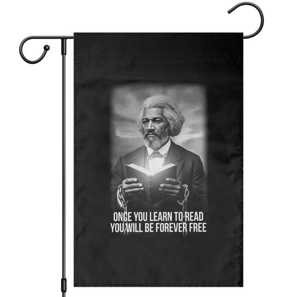 Frederick Douglass Garden Flag Once You Learn To Read You Will Be Forever Free - Wonder Print Shop