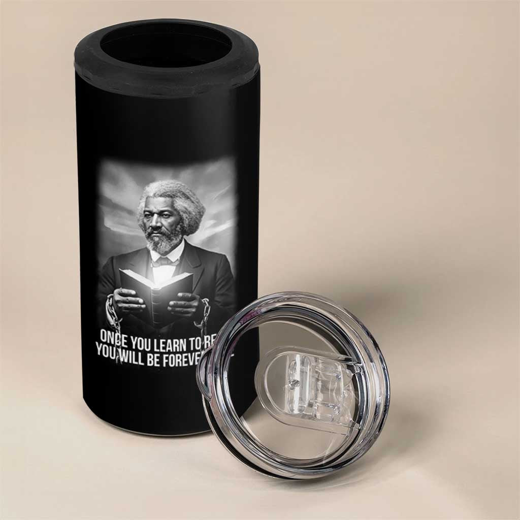 Frederick Douglass 4 in 1 Can Cooler Tumbler Once You Learn To Read You Will Be Forever Free - Wonder Print Shop