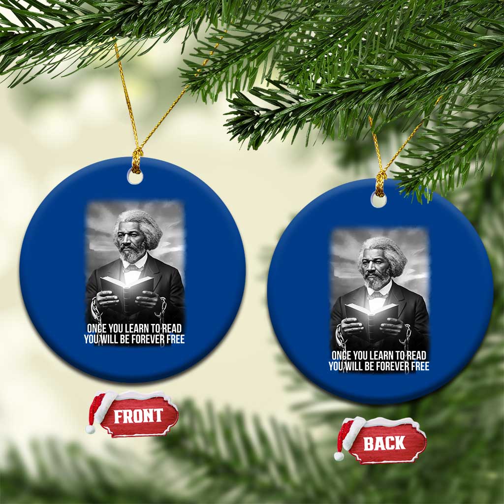 Frederick Douglass Ceramic Ornament Once You Learn To Read You Will Be Forever Free - Wonder Print Shop