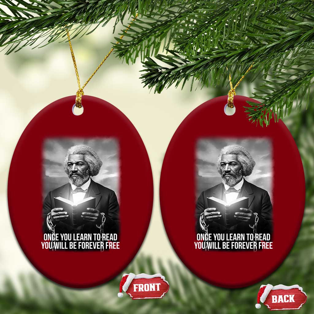 Frederick Douglass Ceramic Ornament Once You Learn To Read You Will Be Forever Free - Wonder Print Shop