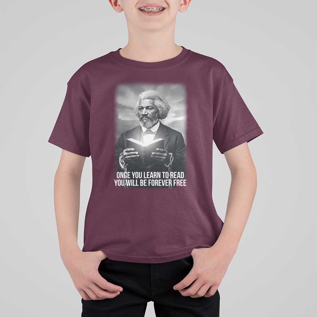 Frederick Douglass T Shirt For Kid Once You Learn To Read You Will Be Forever Free - Wonder Print Shop