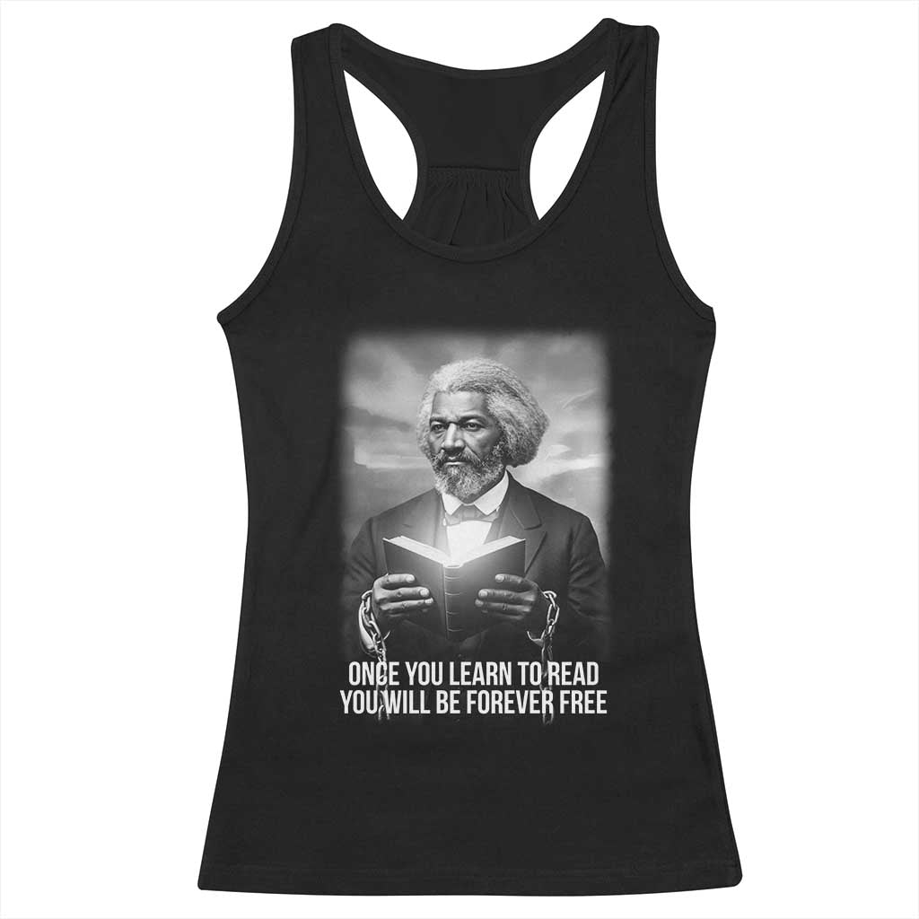 Frederick Douglass Racerback Tank Top Once You Learn To Read You Will Be Forever Free - Wonder Print Shop