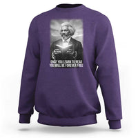 Frederick Douglass Sweatshirt Once You Learn To Read You Will Be Forever Free - Wonder Print Shop