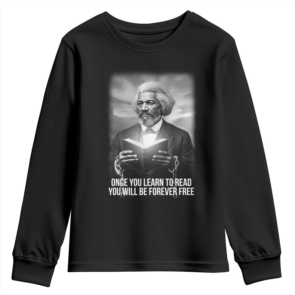 Frederick Douglass Youth Sweatshirt Once You Learn To Read You Will Be Forever Free - Wonder Print Shop