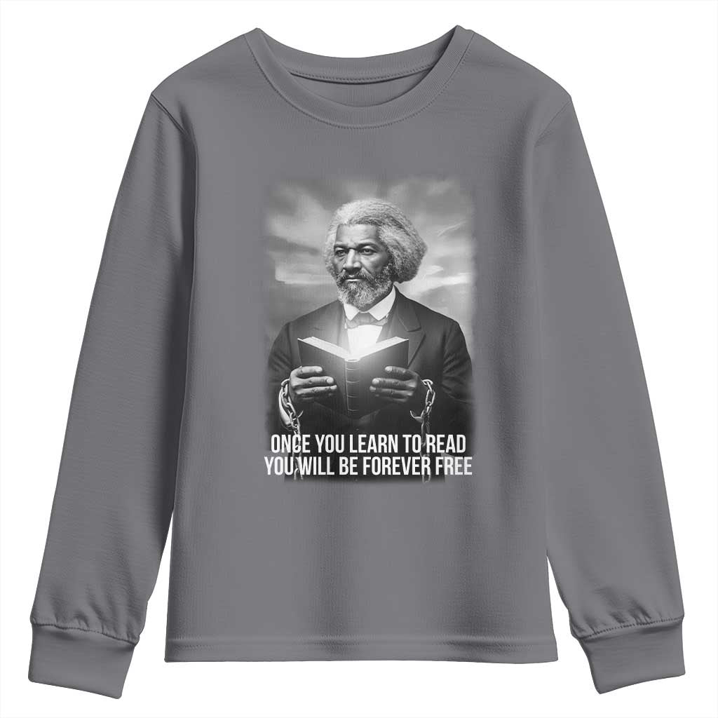 Frederick Douglass Youth Sweatshirt Once You Learn To Read You Will Be Forever Free - Wonder Print Shop