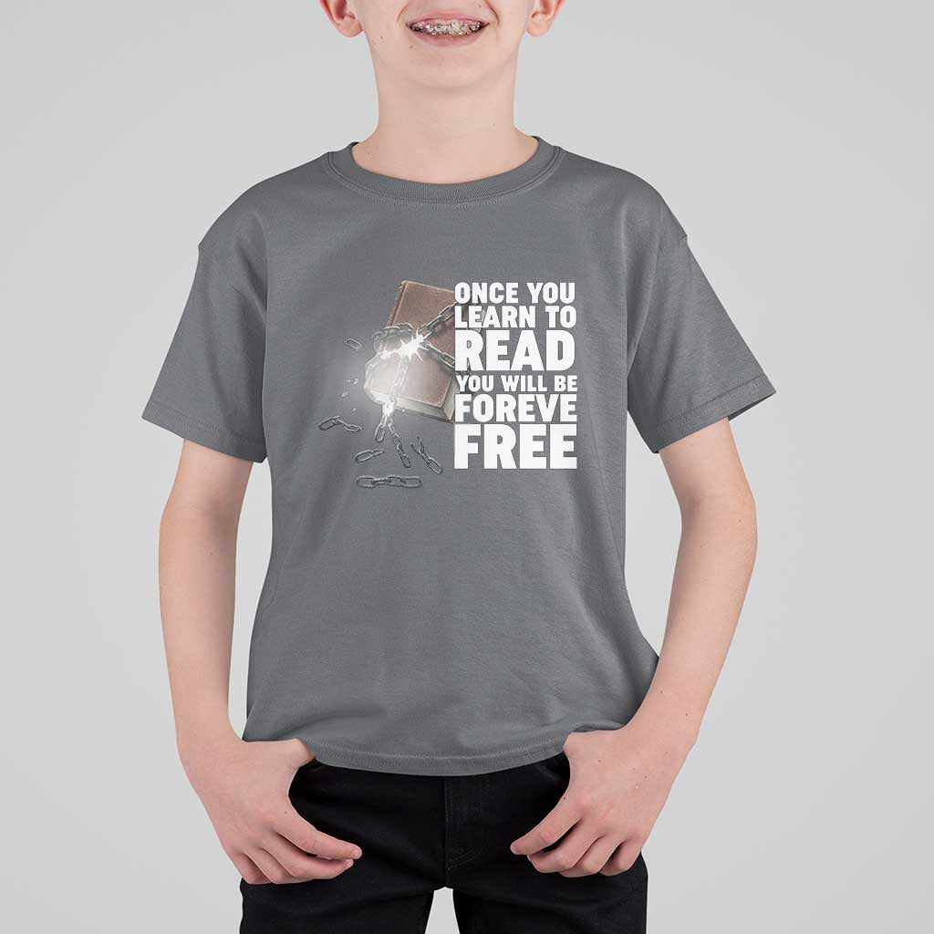 Frederick Douglass Freedom Quote T Shirt For Kid Once You Learn To Read - Wonder Print Shop