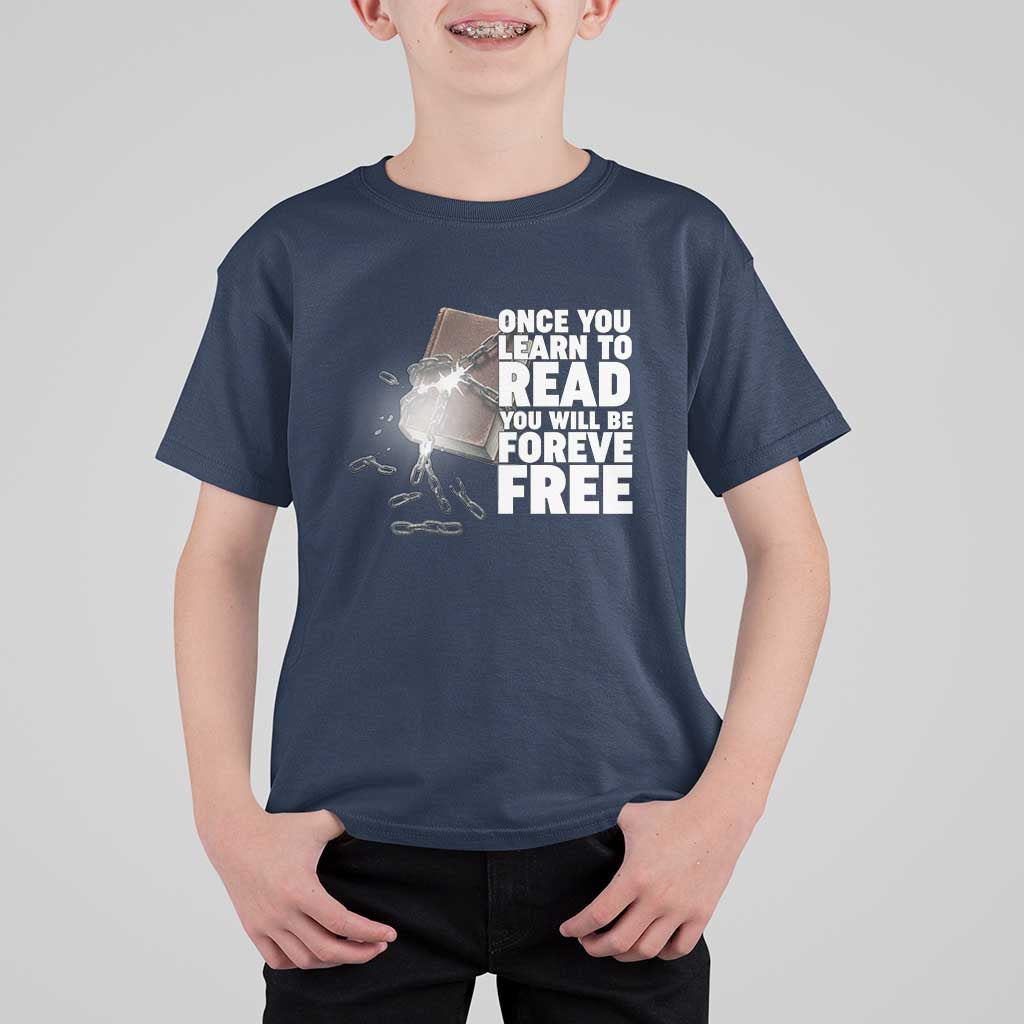 Frederick Douglass Freedom Quote T Shirt For Kid Once You Learn To Read - Wonder Print Shop