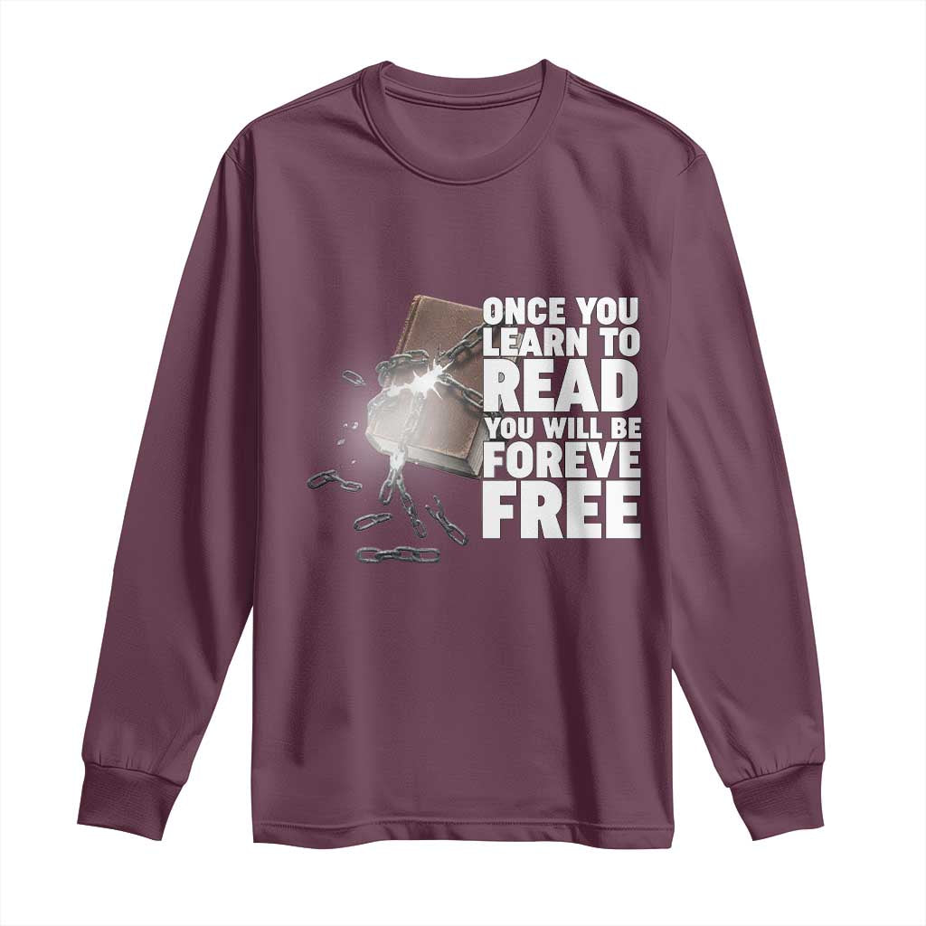 Frederick Douglass Freedom Quote Long Sleeve Shirt Once You Learn To Read - Wonder Print Shop
