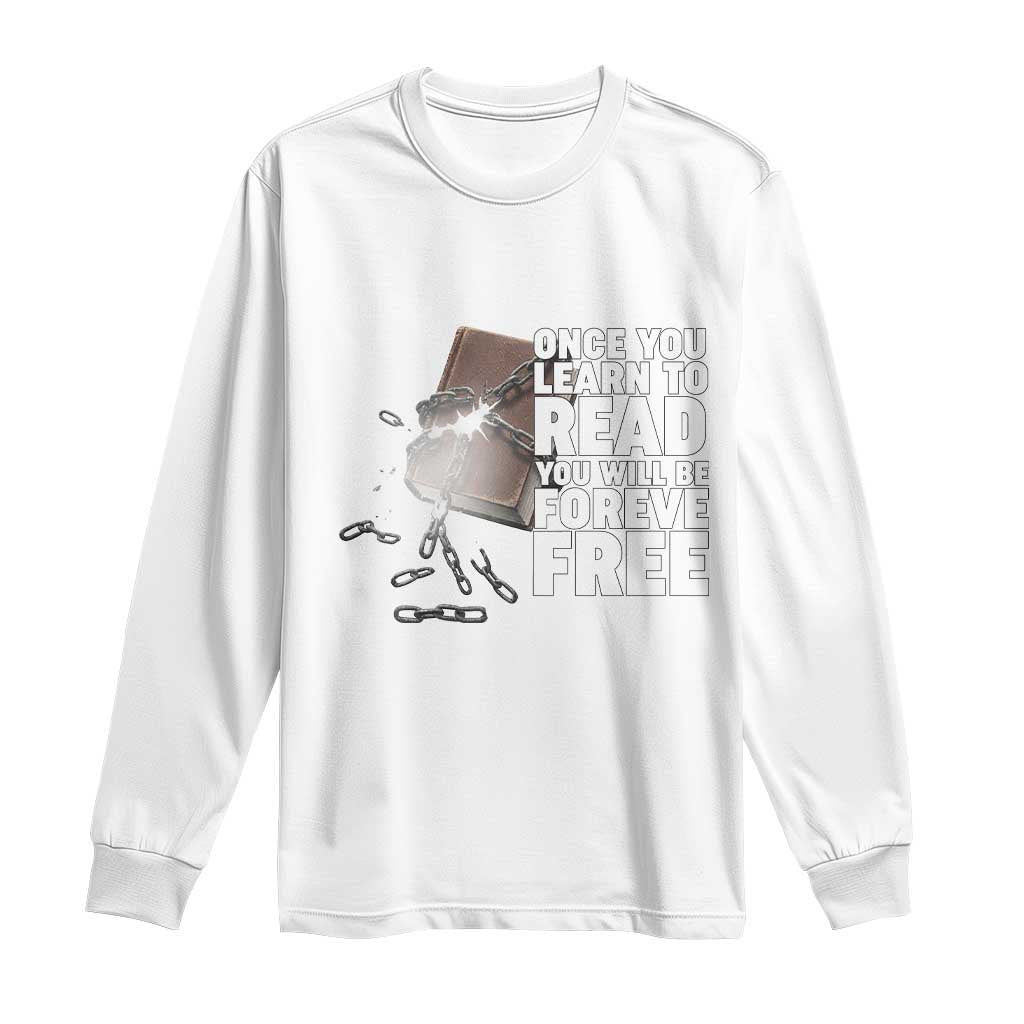 Frederick Douglass Freedom Quote Long Sleeve Shirt Once You Learn To Read - Wonder Print Shop