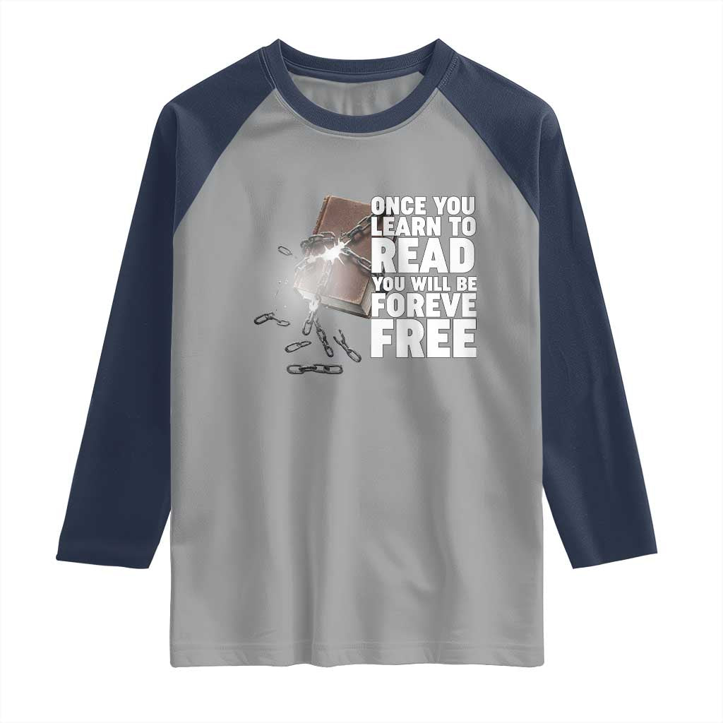Frederick Douglass Freedom Quote Raglan Shirt Once You Learn To Read - Wonder Print Shop