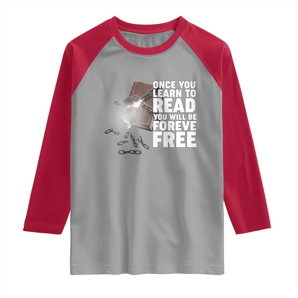 Frederick Douglass Freedom Quote Raglan Shirt Once You Learn To Read - Wonder Print Shop