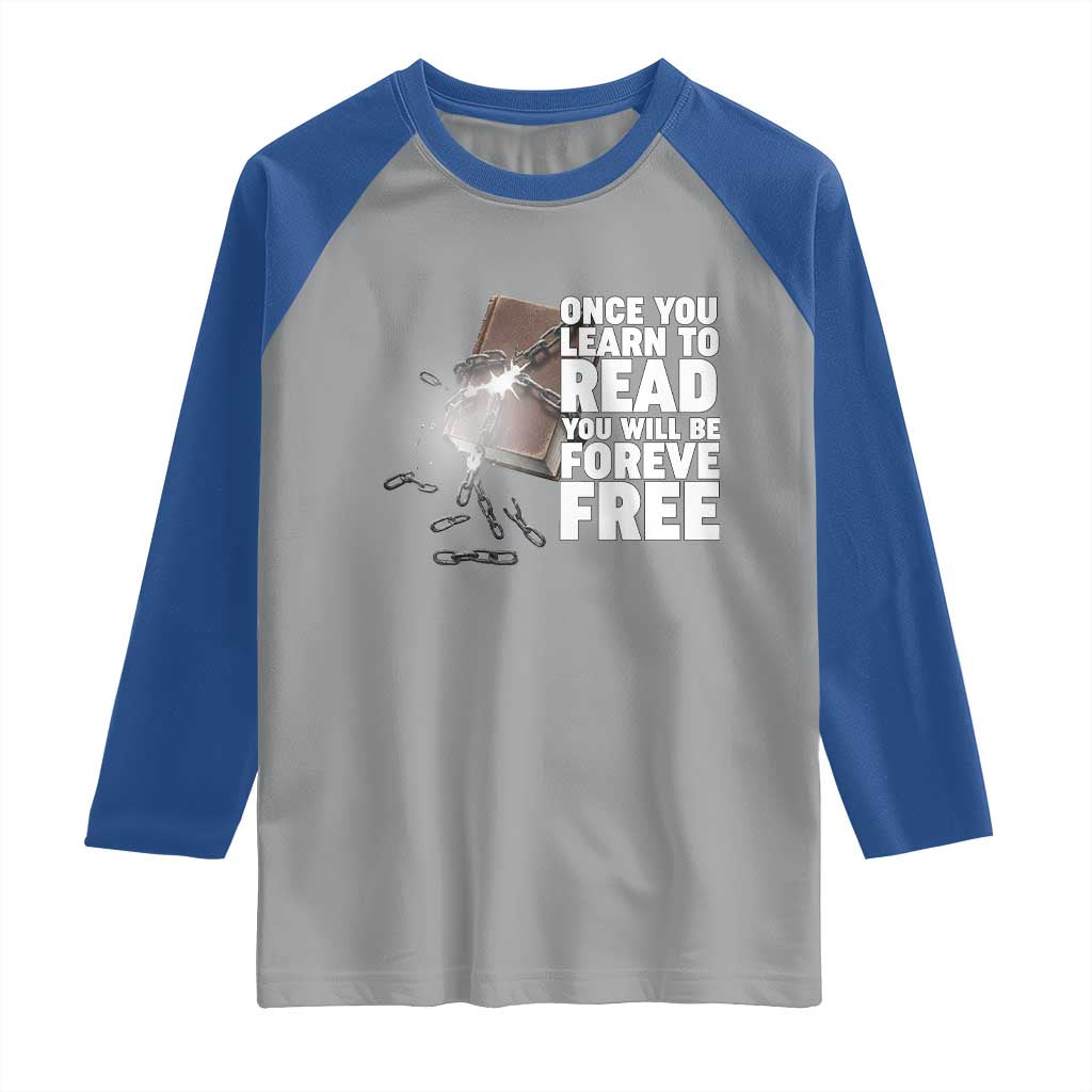 Frederick Douglass Freedom Quote Raglan Shirt Once You Learn To Read - Wonder Print Shop