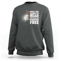 Frederick Douglass Freedom Quote Sweatshirt Once You Learn To Read - Wonder Print Shop