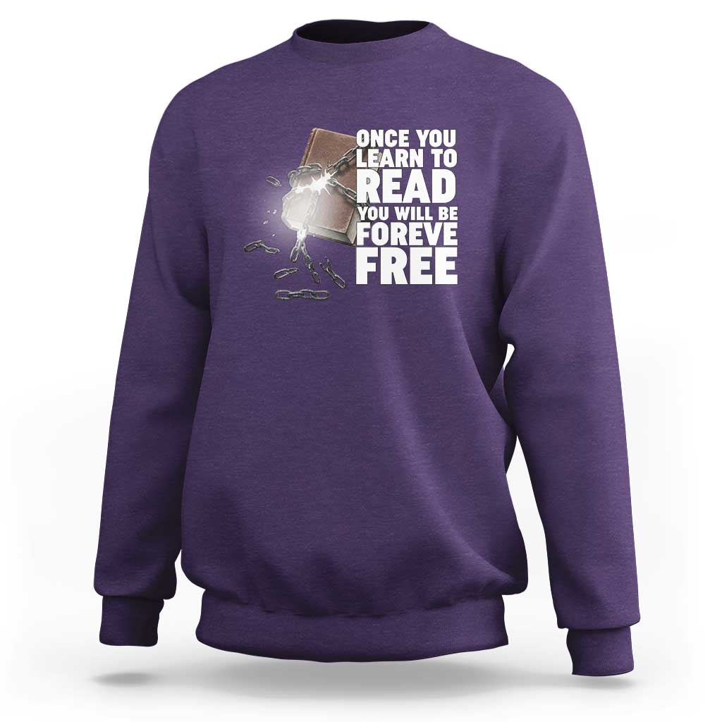 Frederick Douglass Freedom Quote Sweatshirt Once You Learn To Read - Wonder Print Shop