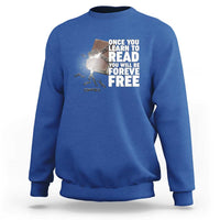 Frederick Douglass Freedom Quote Sweatshirt Once You Learn To Read - Wonder Print Shop