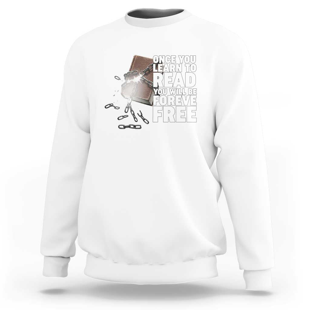 Frederick Douglass Freedom Quote Sweatshirt Once You Learn To Read - Wonder Print Shop