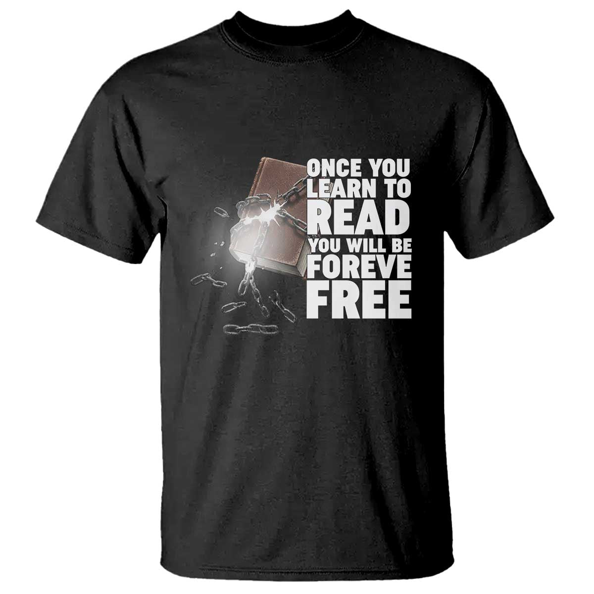 Frederick Douglass Freedom Quote T Shirt Once You Learn To Read - Wonder Print Shop