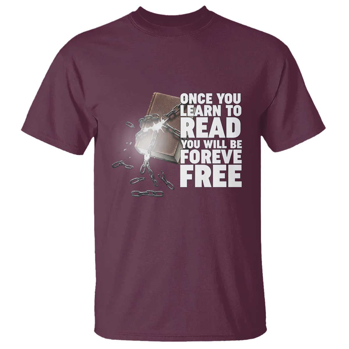 Frederick Douglass Freedom Quote T Shirt Once You Learn To Read - Wonder Print Shop