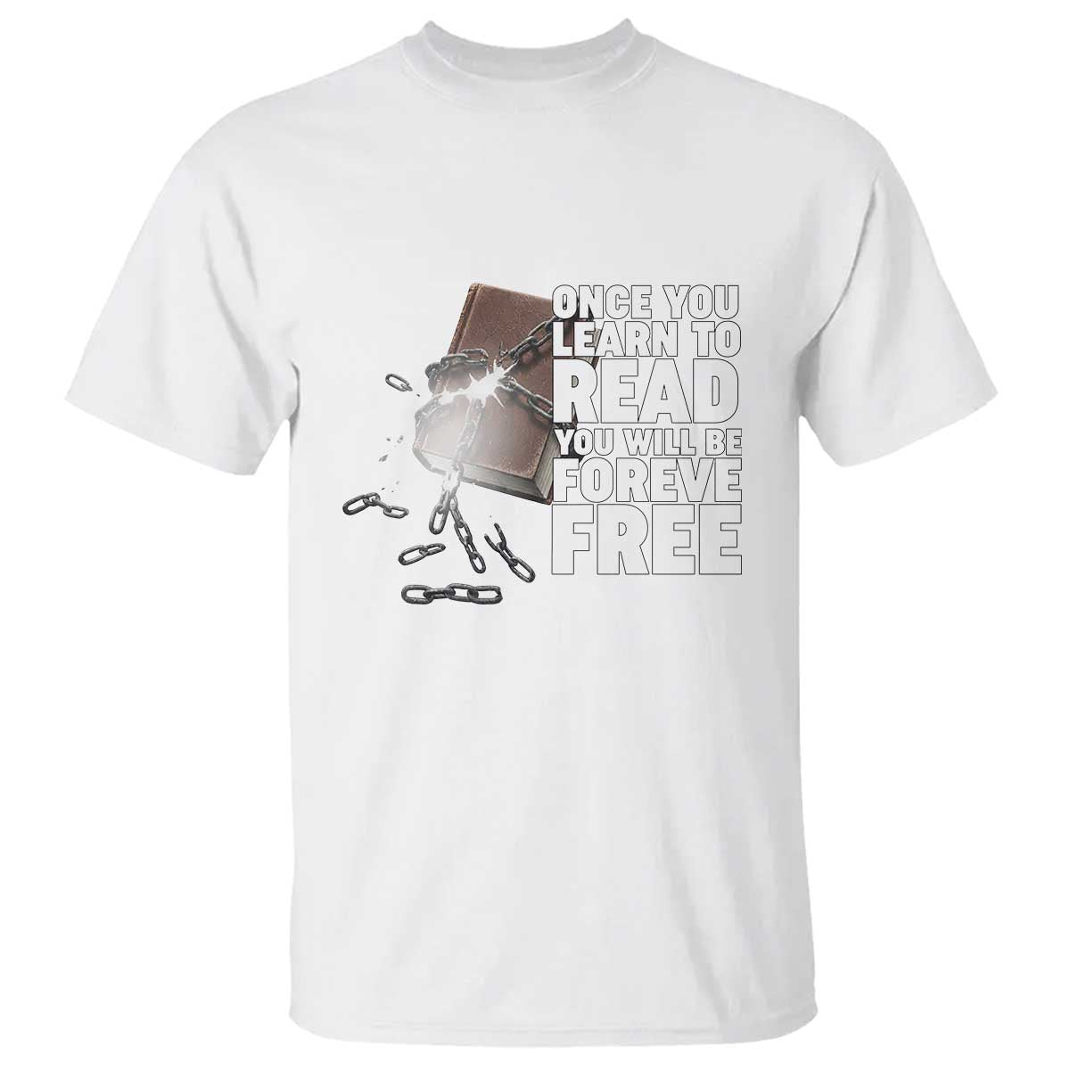 Frederick Douglass Freedom Quote T Shirt Once You Learn To Read - Wonder Print Shop