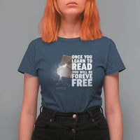 Frederick Douglass Freedom Quote T Shirt For Women Once You Learn To Read - Wonder Print Shop