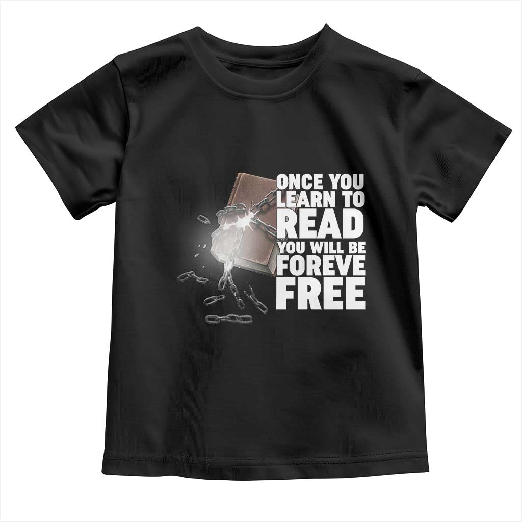 Frederick Douglass Freedom Quote Toddler T Shirt Once You Learn To Read - Wonder Print Shop